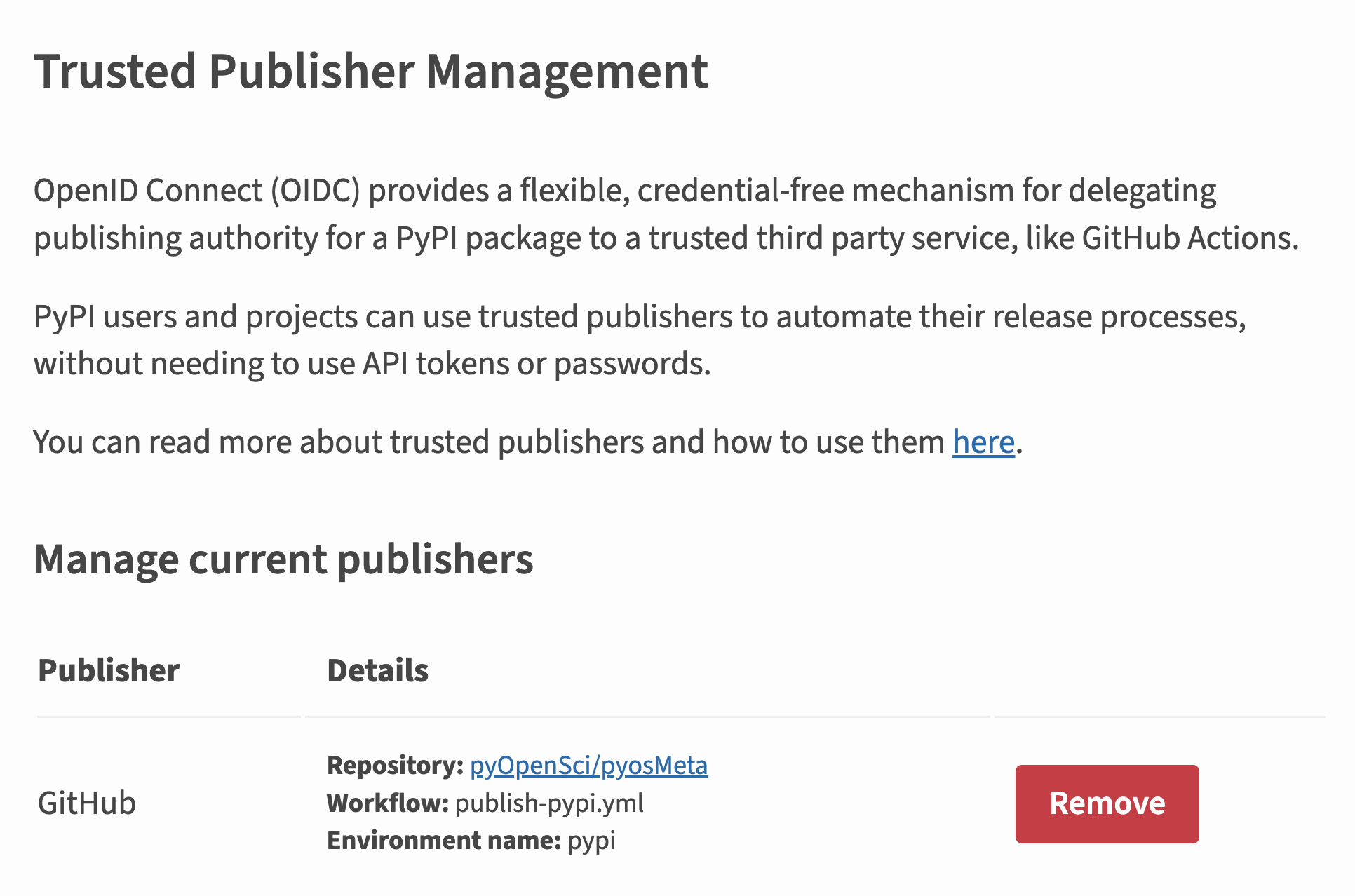 PyPI Trusted Publisher manage settings showing what the Trusted Publisher setup looks like after you've created it in PyPI. It shows all of the items that you filled out in the form and has a remove button if you want to remove it from PyPI. ' loading='lazy